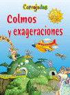 COLMOS Y EXAGERACIONES