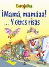 MAMA, MAMAAA...Y OTRAS RISAS