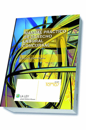 MANUAL PRÁCTICO DE DERECHO LABORAL CONCURSAL