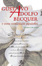 GUSTAVO ADOLFO BECQUER Y OTROS ROMANTICOS ESPAOLES