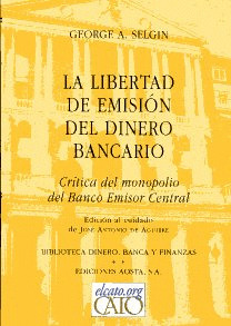 LA LIBERTAD DE EMISION DEL DINERO BANCARIO