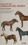GUIA DE LOS CABALLOS DEL MUNDO