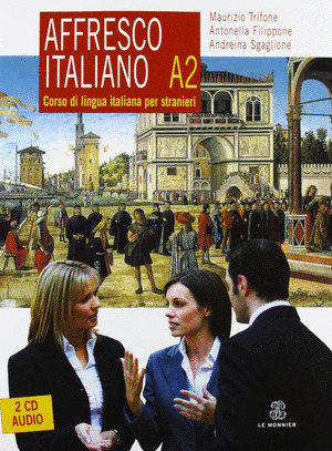 AFFRESCO ITALIANO A2 (CON 2 AUDIO CD)