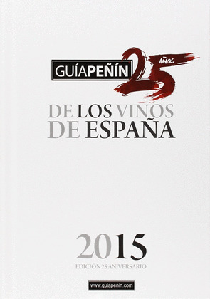 GUÍA PEÑÍN DE LOS VINOS DE ESPAÑA 2015