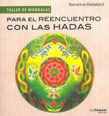 TALLER DE MANDALAS: PARA EL REENCUENTRO CON LAS HADAS