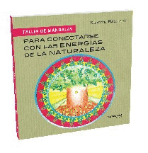 TALLER DE MANDALAS. PARA CONECTARSE CON LAS ENERGIAS DE LA NATURALEZA