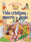 VIDA CRISTIANA Y MUERTE DE JESUS