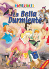 BELLA DURMIENTE, LA ( PEGACUENTOS)