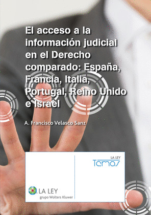 EL ACCESO A LA INFORMACIÓN JUDICIAL EN EL DERECHO COMPARADO