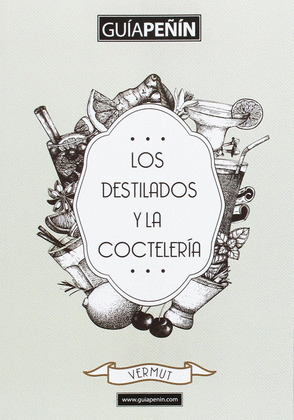 GUIA PEÑIN DE LOS DESTILADOS Y LA COCTELERIA 2017