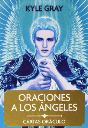 ORACIONES A LOS ÁNGELES. CARTAS ORÁCULO