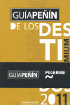 GUÍA PEÑIN DE LOS MEJORES VINOS Y DESTILADOS DE ESPAÑA 2011