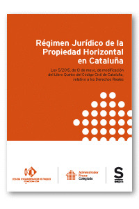 RÉGIMEN JURÍDICO DE LA PROPIEDAD HORIZONTAL EN CATALUÑA. LIBRO QUINTO DEL CÓDIGO