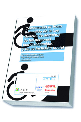 COMENTARIOS AL TEXTO REFUNDIDO DE LA LEY GENERAL DE DERECHOS DE LAS PERSONAS CON