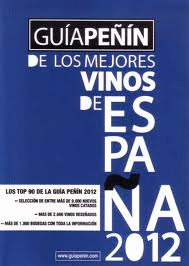 GUÍA PEÑIN DE LOS MEJORES VINOS + GUÍA DE LOS DESTILADOS Y COCTELERIA 2012