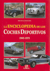 ENCICLOPEDIA DE COCHES DEPORTIVOS, LA (1945-1975)