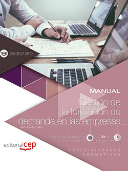 MANUAL. GESTIÓN DE LA FORMACIÓN DE DEMANDA EN LAS EMPRESAS (SSCE073PO). ESPECIAL