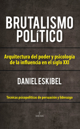 BRUTALISMO POLÍTICO