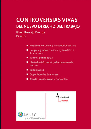 CONTROVERSIAS VIVAS DEL NUEVO DERECHO DEL TRABAJO