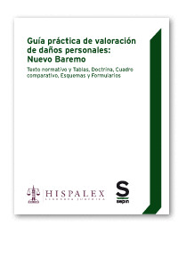GUÍA PRÁCTICA DE VALORACIÓN DE DAÑOS PERSONALES: NUEVO BAREMO