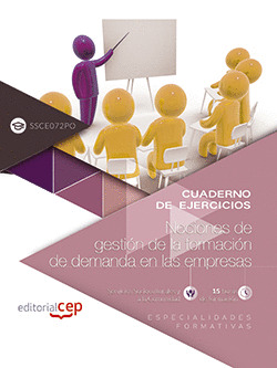 CUADERNO DE EJERCICIOS. NOCIONES DE GESTIÓN DE LA FORMACIÓN DE DEMANDA EN LAS EM