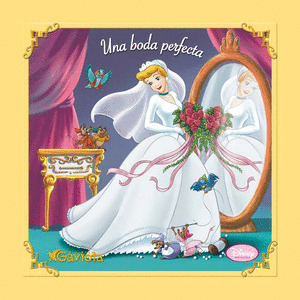 UNA BODA PERFECTA - CENICIENTA