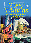 MIL Y UNA FABULAS DE SIEMPRES PARA LEERSE EN VOZ ALTA