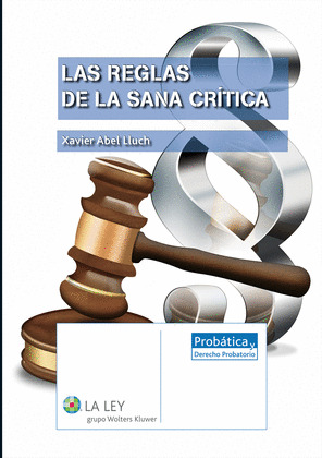 LAS REGLAS DE LA SANA CRITICA