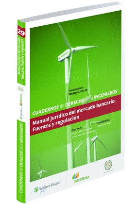 MANUAL JURÍDICO DEL MERCADO BANCARIO. FUENTES Y REGULACIÓN