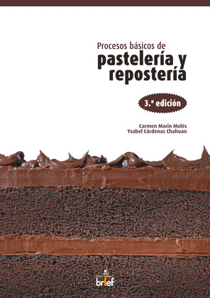 PROCESOS BÁSICOS DE PASTELERÍA Y REPOSTERÍA (3ª EDICIÓN)