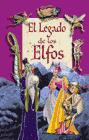 LEGADO DE LOS ELFOS, EL - ( E BOSQUE ENCANTADO)