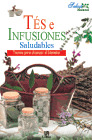 TES E INFUSIONES SALUDABLES - (COL.SALUD NATURAL)