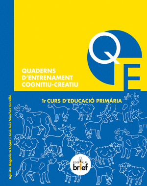 QUADERNS D?ENTRENAMENT COGNITIU-CREATIU  (1ER DE PRIMARIA)