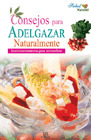 CONSEJOS PARA ADELGAZAR NATURALMENTE - (COL.SALUD NATURAL)