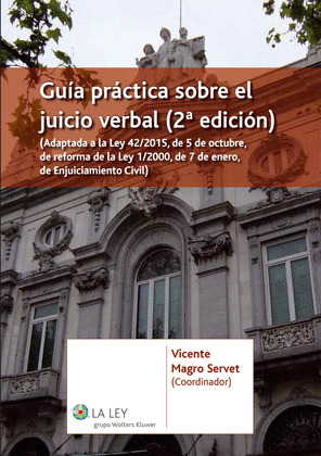 GUIA PRACTICA SOBRE EL JUICIO VERBAL (2.ª EDICION)