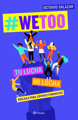 #WETOO : TU LUCHA, MI LUCHA