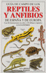 GUIA DE CAMPO DE LOS REPTILES Y ANFIBIOS DE ESPAÑA Y DE EUROPA