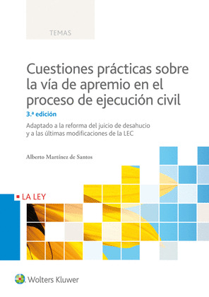 CUESTIONES PRACTICAS SOBRE LA VIA DE APREMIO EN EL PROCESO DE EJECUCION CIVIL (3