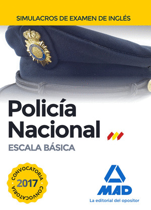 ESCALA BASICA DE POLICIA NACIONAL. SIMULACROS DE EXAMEN DE INGLES