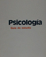 PSICOLOGIA. GUIA DE ESTUDIO