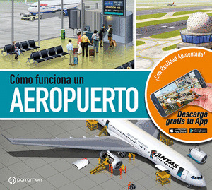 CÓMO FUNCIONA UN AEROPUERTO (CON REALIDAD AUMENTADA)