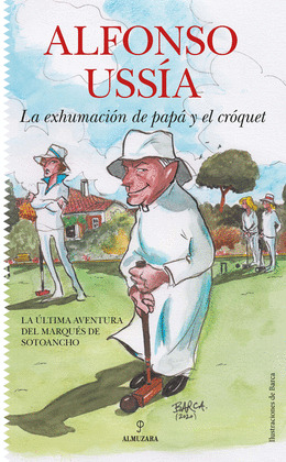 EXHUMACIÓN DE PAPA Y EL CRÓQUET, LA