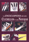 ENCICLOPEDIA DE LOS CUCHILLOS Y LAS NAVAJAS