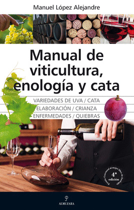 MANUAL DE VITICULTURA ENOLOGÍA Y CATA