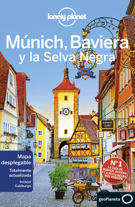MUNICH, BAVIERA Y LA SELVA NEGRA. GUÍA LONELY PLANET