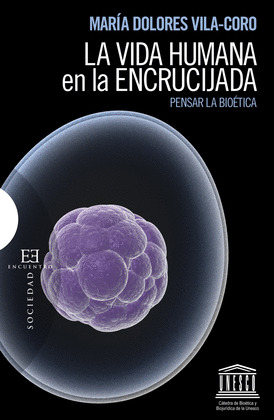 LA VIDA HUMANA EN LA ENCRUCIJADA