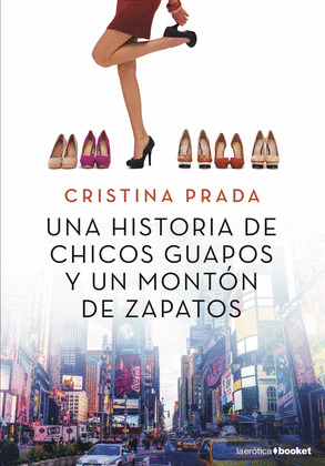HISTORIA DE CHICOS GUAPOS Y UN MONTÓN DE ZAPATOS, UNA