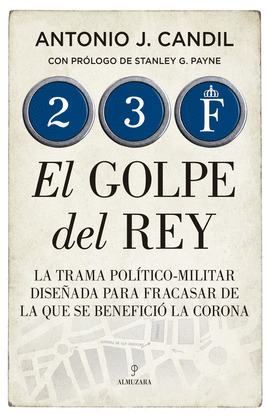 23 F EL GOLPE DEL REY