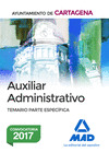 AUXILIAR ADMINISTRATIVO DEL AYUNTAMIENTO DE CARTAGENA. TEMARIO PARTE ESPECIFICA