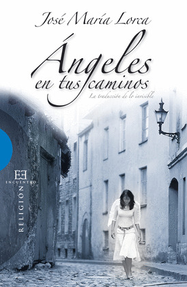ÁNGELES EN TUS CAMINOS